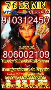 TAROT VISA VIDENTE BUENA   910 312 450 LAS 24 HORAS. VISA  4 € 15 MINU